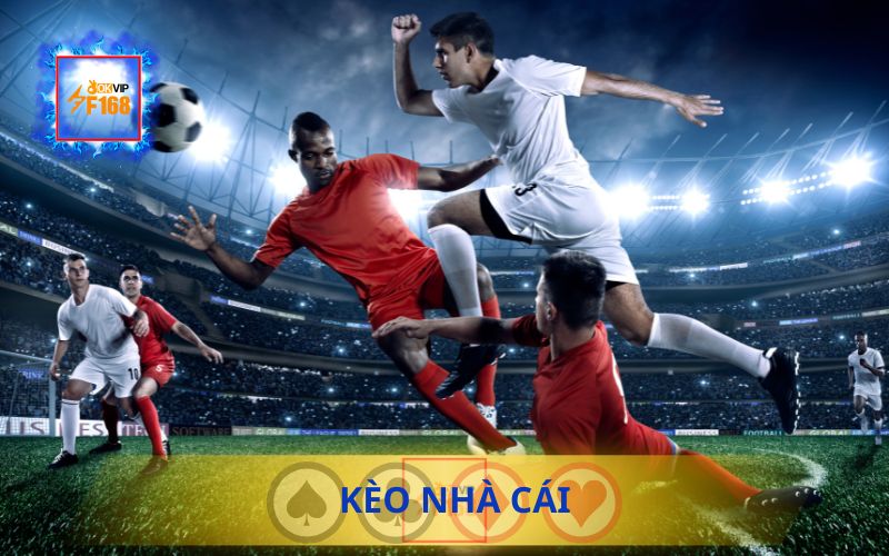 Nhận Định Kèo Nhà Cái Hôm Nay Cùng F168 – Bắt Tỷ Lệ Cực Nét 1 NHẬN ĐỊNH KÈO NHÀ CÁI HÔM NAY CÙNG F168