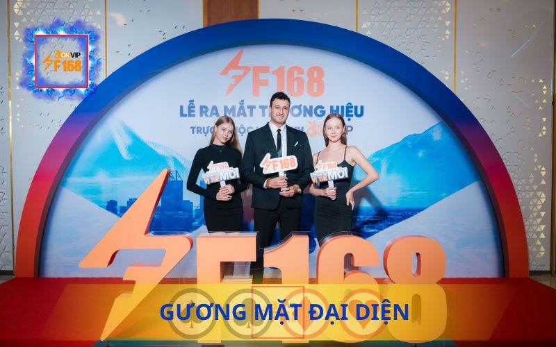 GƯƠNG MẶT ĐẠI DIỆN F168